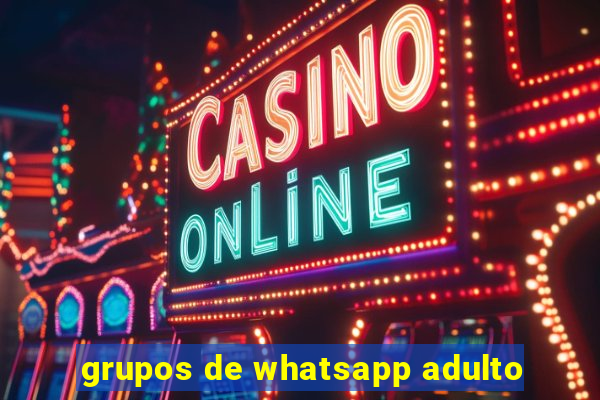 grupos de whatsapp adulto